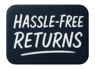 Navy tag sticker with HASSLE-FREE RETURNS in bold white lettering, appealing retail offer on transparent background.