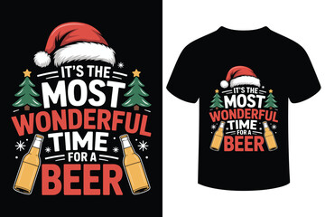 Christmas t shirt design featuring most wonderful time for a beer