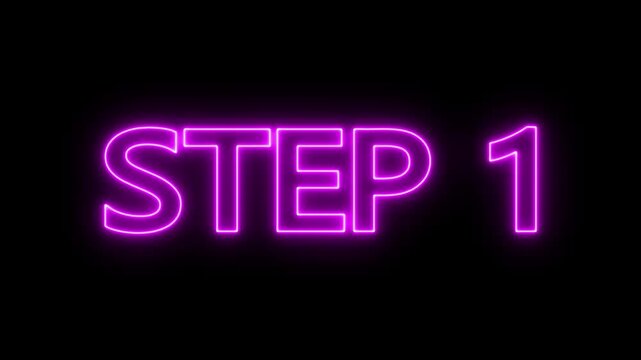 Animated glowing flickering neon inscription Step 1. neon step 1 text animation. Neon number display step 1 concept.
