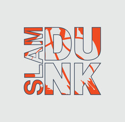 Slam Dunk Basketball sport typography, tee shirt graphics, vectors