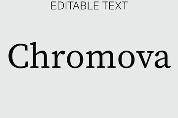 Chromova text on a neutral background with editable text placeholder