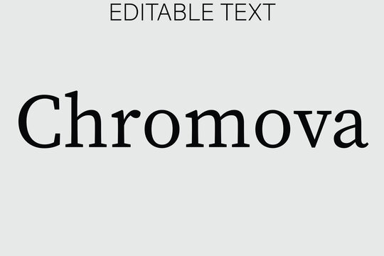 Chromova text on a neutral background with editable text placeholder