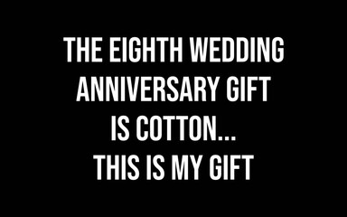 8th Wedding Anniversary Gifts Cotton Him Husband t-shirt quotes svg design
