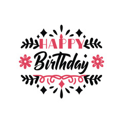 happy birthday, celebration, greeting, text, lettering, typography, flowers, leaves, stars, festive, design, graphic, illustration, party, event, holiday, joy, happiness, occasion, congratulation, dec