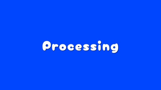 Looping animation showing the word "Processing" in playful white letters on a bright blue background, symbolizing data operation, system task, or loading state.