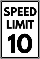 Speed limit 10 mph traffic sign