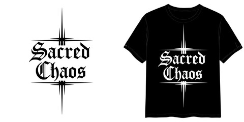 SACRED CHAOS text in Gothic Black Font style, two variants of the inscription design in black on a transparent background and in white on the background of a mock-up T-shirt