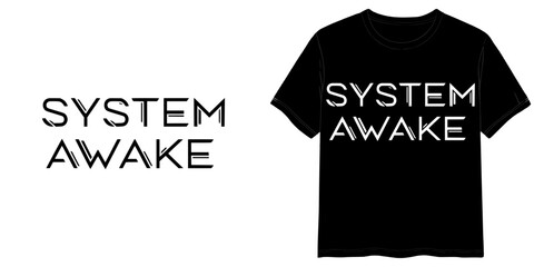 SYSTEM AWAKE text in Cyberpunk Techno Lettering style, two variants of the inscription design in black on a transparent background and in white on the background of a mock-up T-shirt
