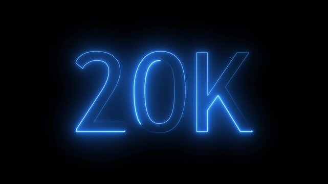 20k  blue color neon text font with neon effect,20k followers, Thank you followers congratulation. 20K subscribers modern animation banner design. 20k Followers Celebration text animation..
