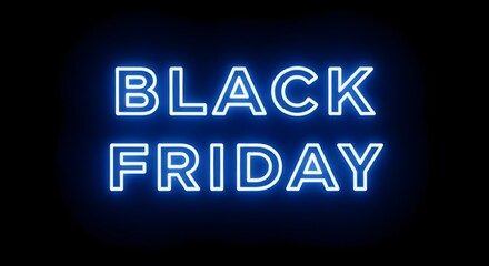Glowing blue neon sign that says black friday on a black background, representing the popular shopping event