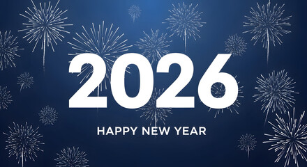 Happy New Year 2026 Celebration with Fireworks on Dark Blue Background, wallpaper, Festive Holiday Greeting Design 