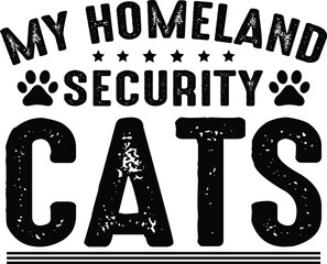 My Homeland Security Cats SVG, Cats Design, Cats Quote,  Cats Owner