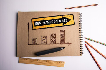 Notebook with Growth Chart and Sign Showing Severance Package Concept of Business Termination and...