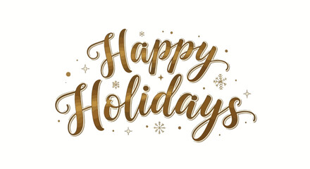 Elegant golden calligraphy spells out 'Happy Holidays' with decorative stars and snowflakes on a white background.