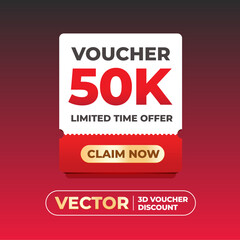 Modern 3D vector voucher template showing 50K discount with claim now button and limited time offer on red gradient background