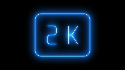 A glowing blue neon 2K resolution sign icon in a rounded square frame representing high-definition video quality and digital technology, isolated on black background