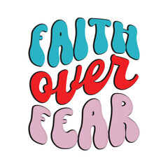 faith over fear