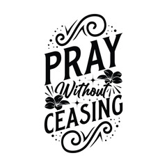 pray without ceasing