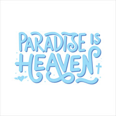 paradise is heaven