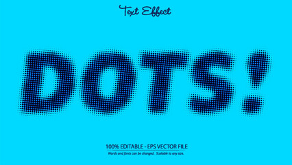Dots text effect halftone style blue background editable EPS vector file design for creative projects and typography