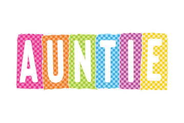 Auntie" typography design in colorful retro checkered blocks for family apparel Sublimation Design