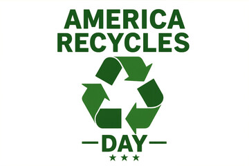 America recycles day text with recycling symbol