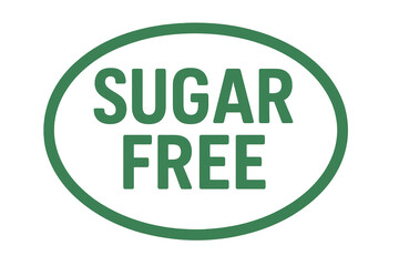 Sugar free food healthy diet green label sign
