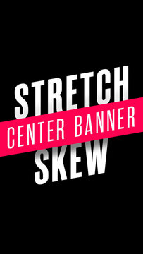 Skew Stretch Center Banner Text Vertical