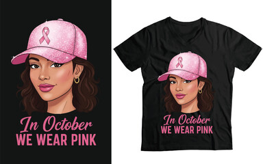 In October, We Wear Pink T-Shirt | Pink Glitter Cap Woman Breast Cancer Awareness Tee