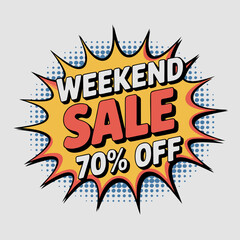 Obraz premium Dynamic comic book style Weekend Sale banner with 70 percent off discount against a gray background promotion for retail