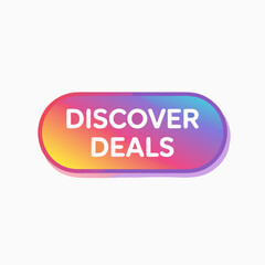 Gradient-hued 'Discover Deals' Button Icon Representing Bargains and Shopping Offers on a Plain White Background for Modern Marketing Campaigns