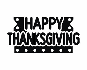 Happy Thanksgiving hand-lettered typography, festive style, vector illustration isolated on white background