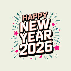 Happy New Year 2026 Bold Typography with Stars and Fireworks on Light Background