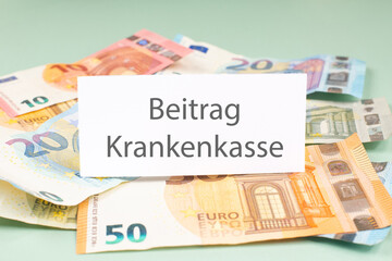 Health insurance contribution, german language, increase costs for medical treatment in Germany, Euro banknotes, inflation and social issue