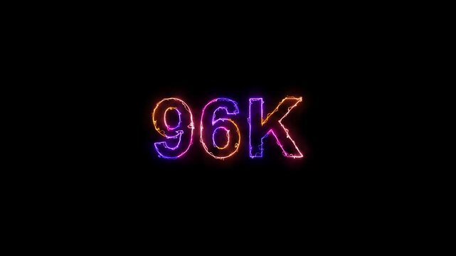 Glowing neon light 96K text animation. Social media milestone motion and subscribers celebration .96K followers or subscribers animation.