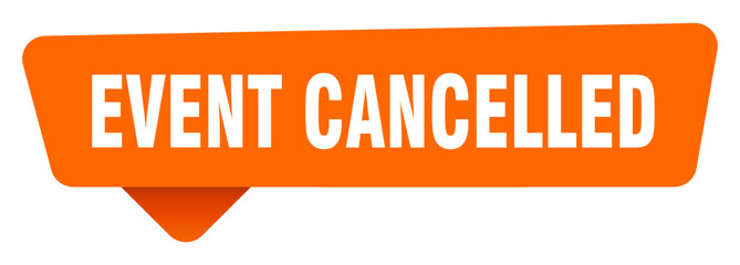 event cancelled sticker. event cancelled orange sign isolated on transpatent background