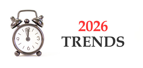 2026 Trends new year symbol. Concept words 2026 Trends on beautiful white paper. Beautiful white paper background. Beautiful black alarm clock. Business and 2026 Trends new year concept. Copy space.