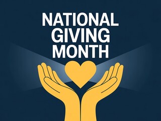 Illustration of open hands gently holding a glowing golden heart symbolizing national giving month and acts of kindness