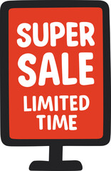 Bold red and black “Super Sale Limited Time” signboard in a flat graphic style, ideal for promoting discounts and time-limited offers.