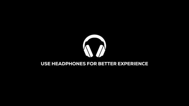 Use Headphones for Better Experience 3D Audio Screen