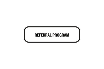 Print button ,web template, referral program, banner label, vector symbol 


