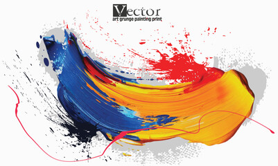 art grunge painting print. Abstract artistic poster. Colorful oil paint splashes and strokes. colorful paint brush stroke painting, Bright color graphic spots textures.eps10