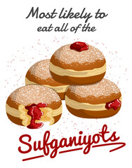 Funny Hanukkah T-Shirt Design - Most Likely to Eat all of the Sufganiyots Quote Illustration