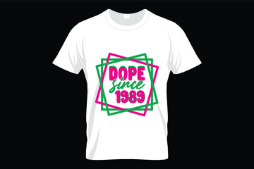 DOPE SINCE 1989