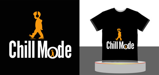 "Chill Mood T-Shirt Design – Relaxed Typography Graphic"