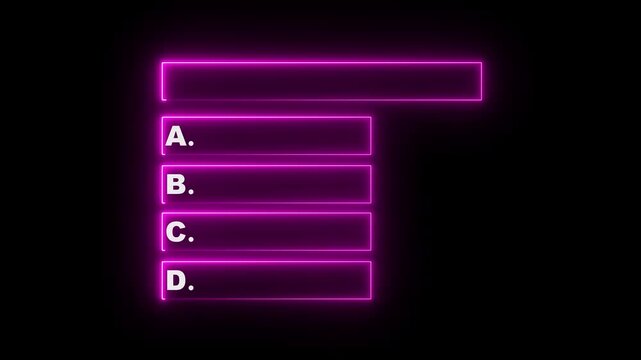 Neon Quiz Animation with option selection ,Quiz template challenge with option selection, Neon Line Animation on empty background for quiz and competition. quiz question and answers with option. 