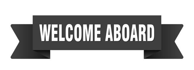 welcome aboard ribbon isolated on transparent background. welcome aboard ribbon