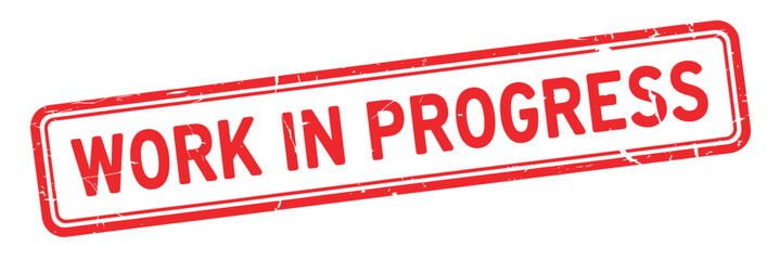 Red and white work in progress stamp sign