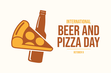 International Beer and Pizza Day poster vector illustration. Slice of pizza and a bottle of beer simple icon vector. Template for background, banner, card. October 9 every year. Important day