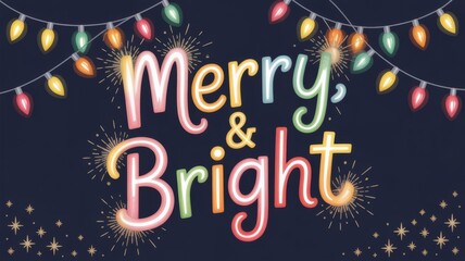 Merry and bright text with christmas lights and starbursts on a dark blue background design